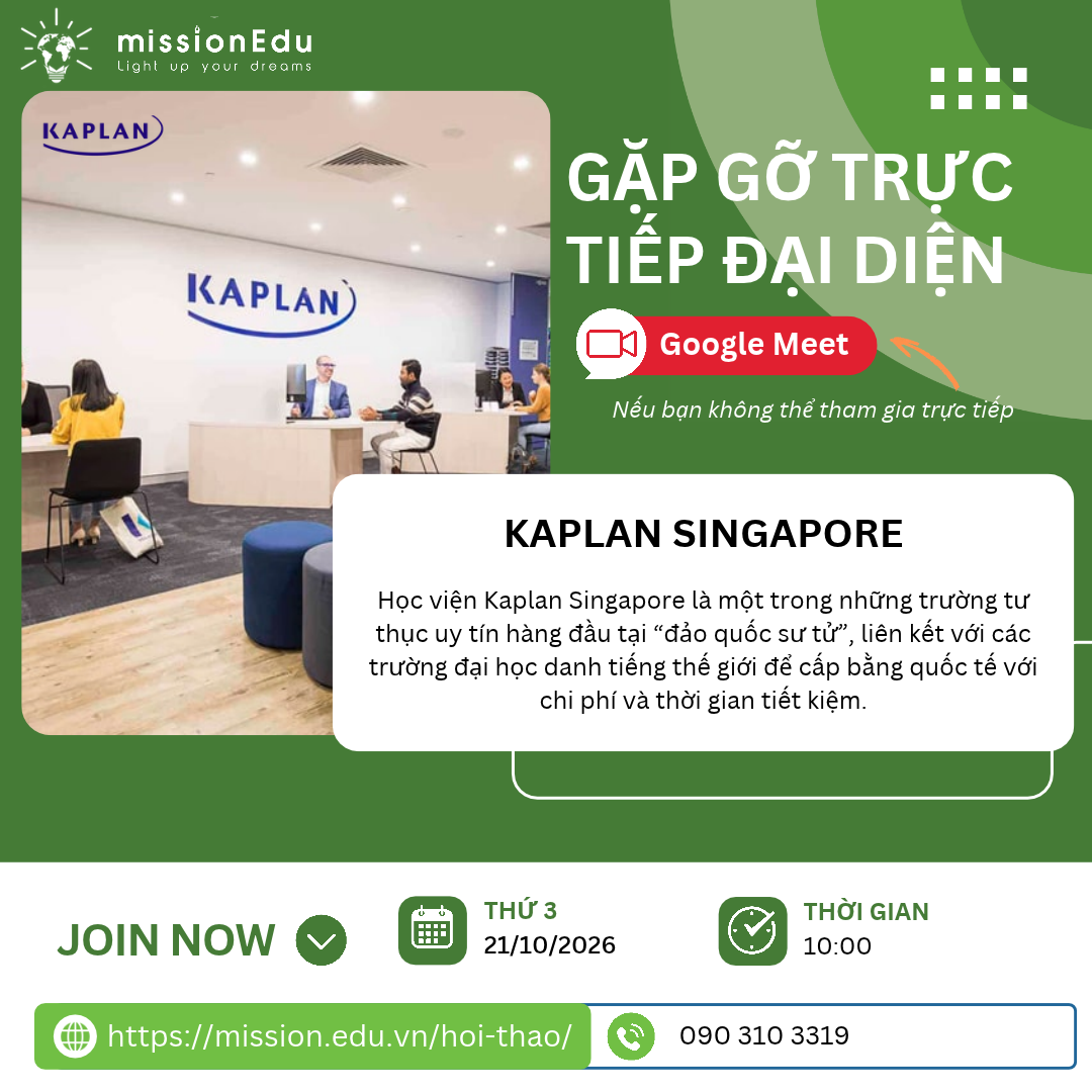 MISSION EDU ĐÓN TIẾP ĐẠI DIỆN TRƯỜNG KAPLAN SINGAPORE – HỌC TẠI SINGAPORE, NHẬN BẰNG ĐẠI HỌC QUỐC TẾ!